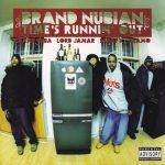 Brand Nubian – 2007 – Time’s Runnin’ Out