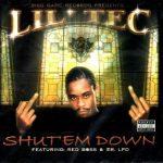 Lil Tec – 2002 – Shut’Em Down