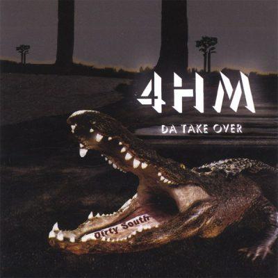 4HM - 2005 - Da Take Over