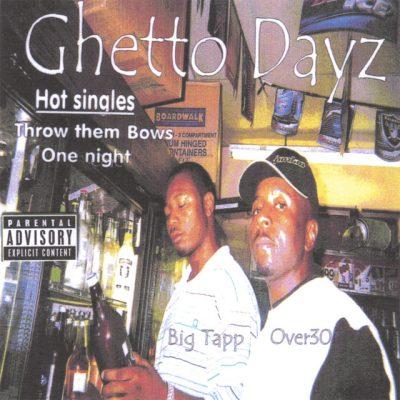Big Tapp & Over30 - 2006 - Ghetto Dayz