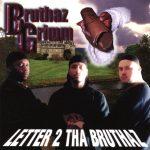 Bruthaz Grimm – 1999 – Letter 2 Tha Bruthaz