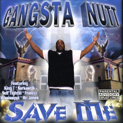 Gangsta Nutt - 2000 - Save Me