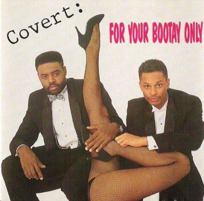 Covert - 1991 - For Your Bootay Only
