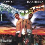Low G & Rasheed – 2002 – Wetblack