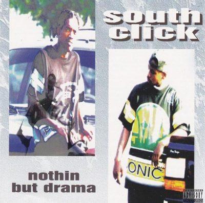 South Click - 1995 - Nothin But Drama