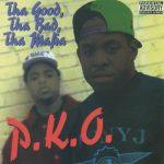 P.K.O. – 1994 – Tha Good, Tha Bad, Tha Mafia
