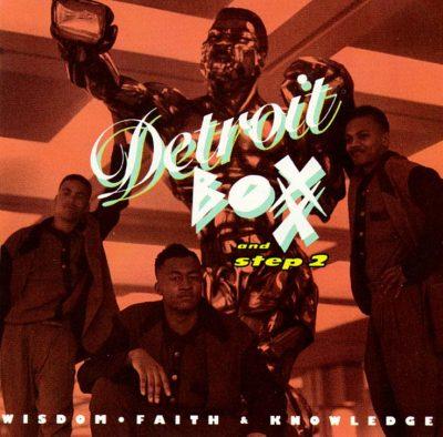 Detroit Boxx & Step 2 - 1990 - Wisdom, Faith & Knowledge