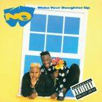 No Face – 1990 – Wake Your Daughter Up
