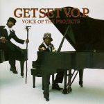 Get Set V.O.P. – 1993 – Voice Of The Projects