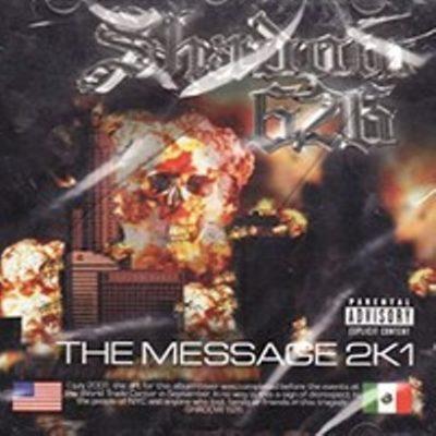 Shadow 626 - 2001 - The Message 2K1