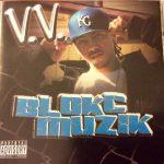 V.V. – 2006 – Block Muzik