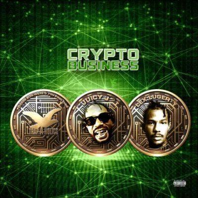 Juicy J, Lex Luger & Trap-A-Holics - 2022 - Crypto Business