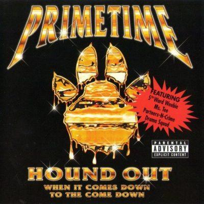 Prime Time - 2001 - Hound Out