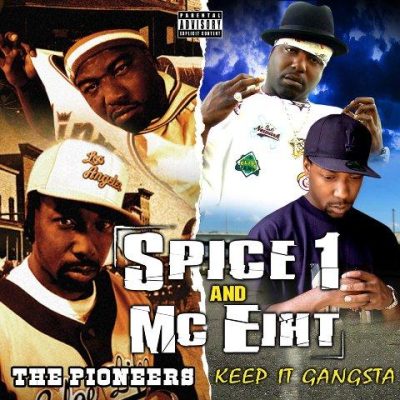 Spice 1 & MC Eiht - 2022 - The Pioneers & Keep It Gangsta (Special Edition)