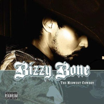 Bizzy Bone - 2006 - The Midwest Cowboy (2022-Special Edition)