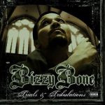Bizzy Bone – 2008 – Trials & Tribulations (2022-Special Edition)