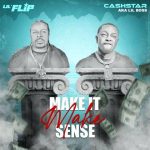 Lil Flip & CashStar – 2022 – Make It Make Sense