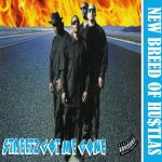 New Breed Of Hustlas – 1994 – Streetz Got Me Gone (2022-Reissue)
