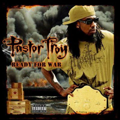 Pastor Troy - 2009 - Ready For War (2022-Special Edition)