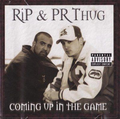 RiP & PR Thug - 2003 - Coming Up In The Game