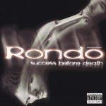 Rondō – 1999 – Success Before Death