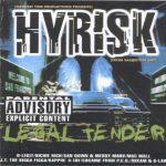 Hyrisk – 1999 – Legal Tender