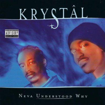 Krystal - 1998 - Neva Understood Why EP