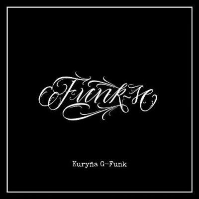 Kuryña G-Funk - 2022 - Funk-Se