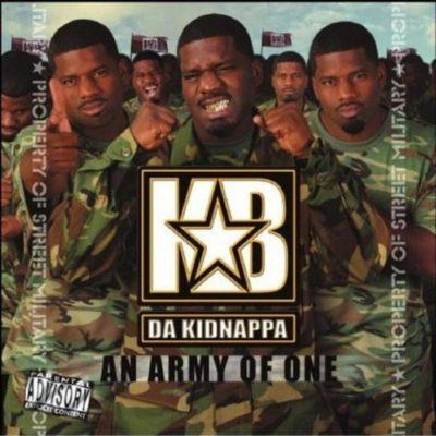 KB Da Kidnappa - 2011 - An Army Of One (2013-Reissue)