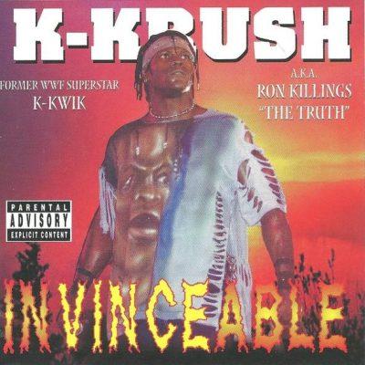K-Krush a.k.a. Ron Killings The Truth - 2003 - Invinceable