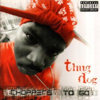 Thug Dog - 2001 - Choppers To Go