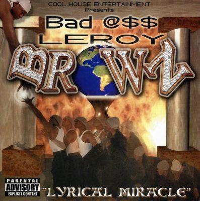 Bad @$$ Leroy Brown - 2000 - Lyrical Miracle