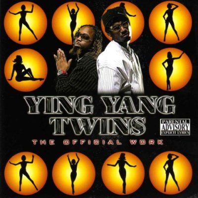 Ying Yang Twins - 2008 - The Official Work