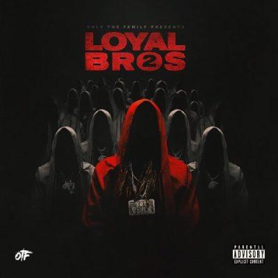 Lil Durk & Only The Family - 2022 - Loyal Bros 2