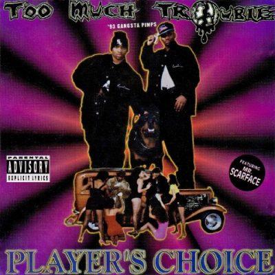 Too Much Trouble - 1993 - Player's Choice