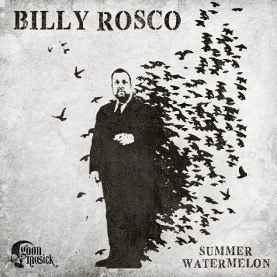 Billy Rosco - 2022 - Summer Watermelon