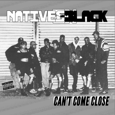 Natives In Black - 1991 - Can't Come Close (2016-Reissue)