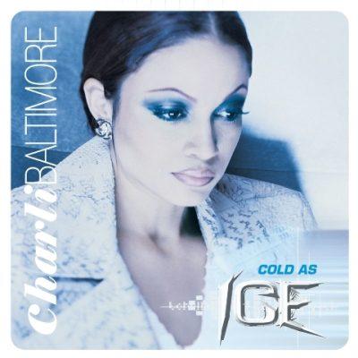 Charli Baltimore - 1999 - Cold As Ice