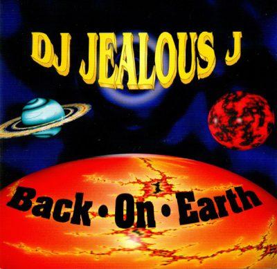 DJ Jealous J - 1994 - Back On Earth