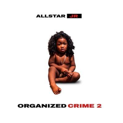 Allstar JR - 2023 - Organized Crime 2