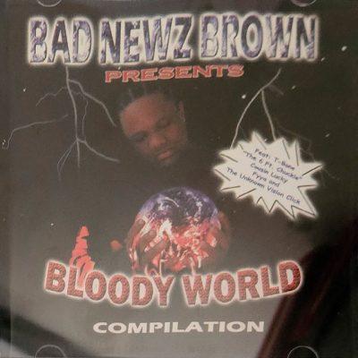 Bad Newz Brown - 2002 - Bloody World Compilation