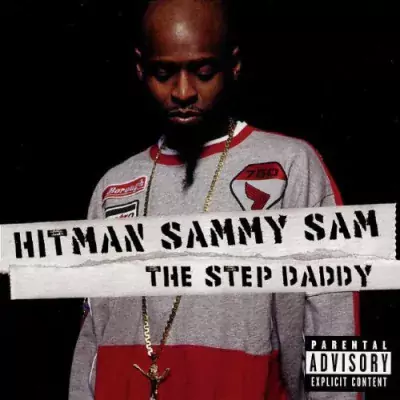 Hitman Sammy Sam - Step Daddy