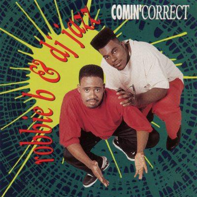 Robbie B & DJ Jazz - 1990 - Comin' Correct