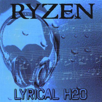 Ryzen - 2008 - Lyrical H20