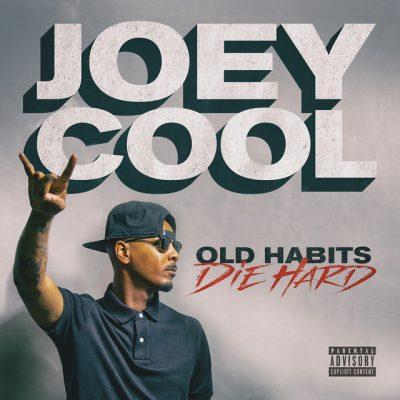 Joey Cool - 2019 - Old Habits Die Hard