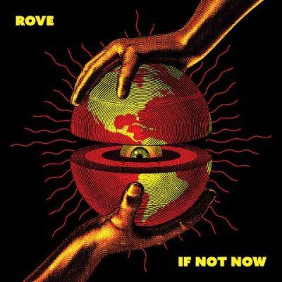 Rove - 2022 - If Not Now