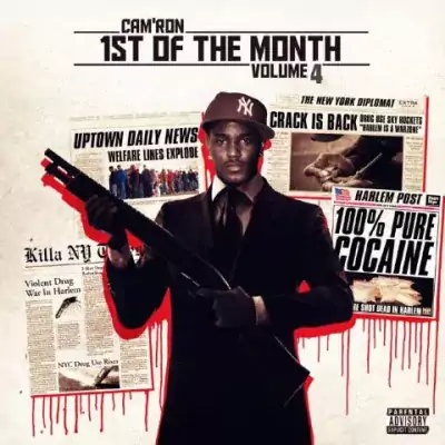 Cam’ron - 1st Of The Month, Vol. 4 EP