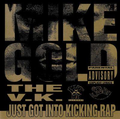 Mike Gold The V.K. - 1995 - Just Got Into Kicking Rap
