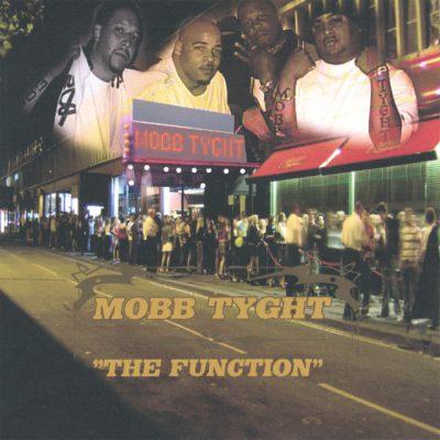 Mobb Tyght - 2007 - The Function EP