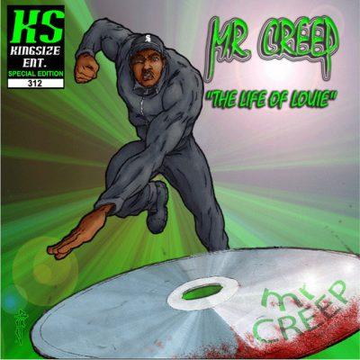 Mr. Creep - 2008 - The Life Of Louie